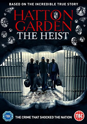 Hatton Garden the Heist