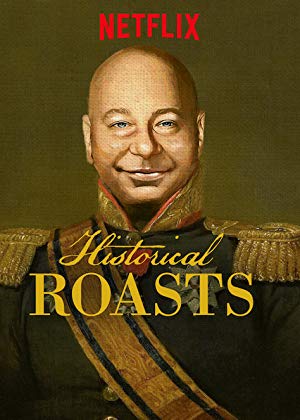 Historical Roasts