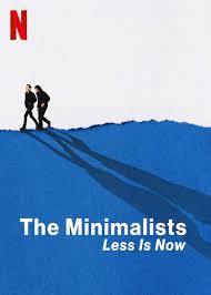 The Minimalists Less Is Now