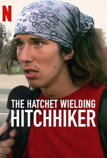 The Hatchet Wielding Hitchhiker