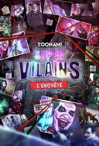 Super-Vilains: An Investigation