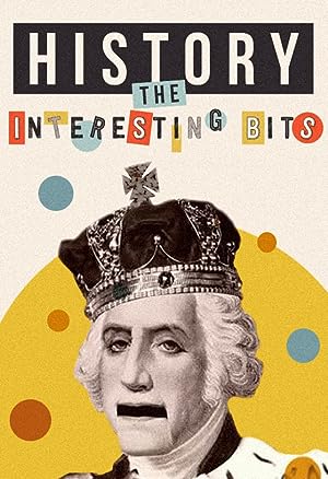 History: The Interesting Bits