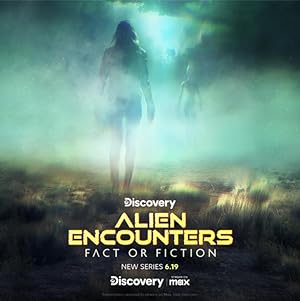 Alien Encounters: Fact or Fiction