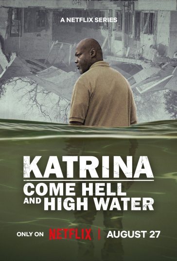 Katrina: Come Hell and High Water