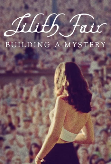 Lilith Fair: Building a Mystery