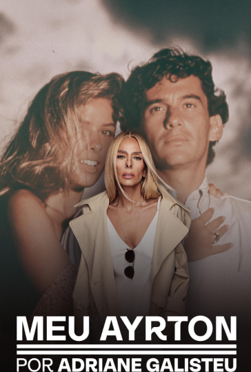 My Ayrton by Adriane Galisteu