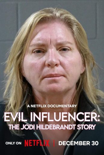 Evil Influencer: The Jodi Hildebrandt Story
