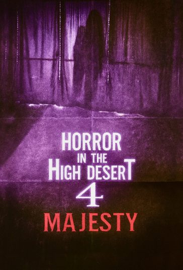 Horror in the High Desert 4: Majesty