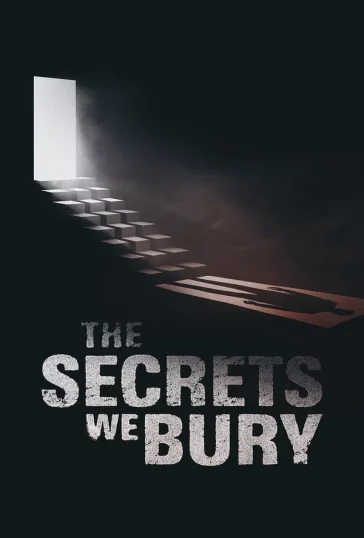 The Secrets We Bury