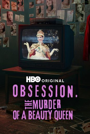 Obsession The Murder of a Beauty Queen