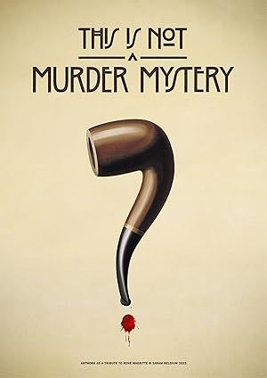 This is Not a Murder Mystery