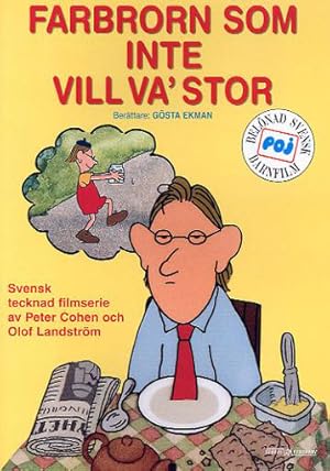 Farbrorn som inte vill va’ stor
