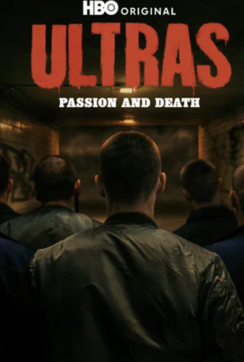 Ultras Passion and Death