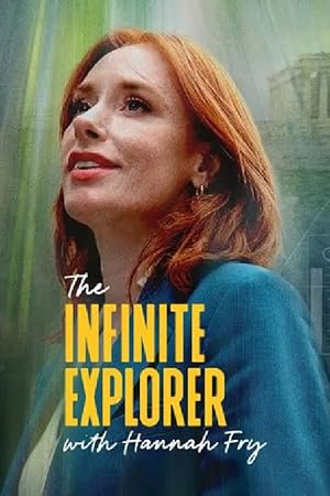 The Infinite Explorer with Hannah Fry