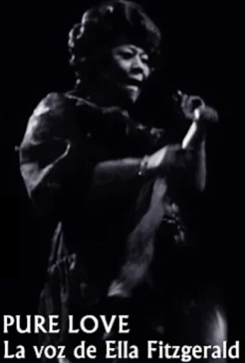 Pure Love: The Voice of Ella Fitzgerald