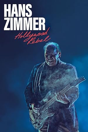 Hans Zimmer: Hollywood Rebel