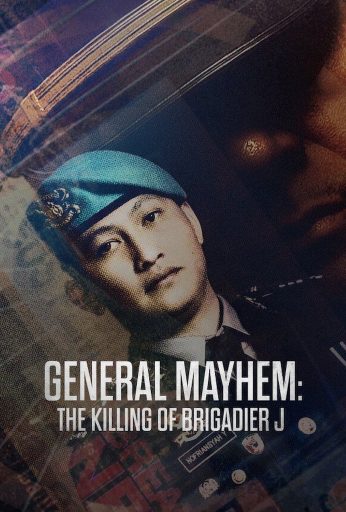 General Mayhem: The Killing of Brigadier J