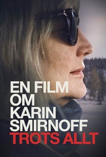 En film om Karin Smirnoff – Trots allt