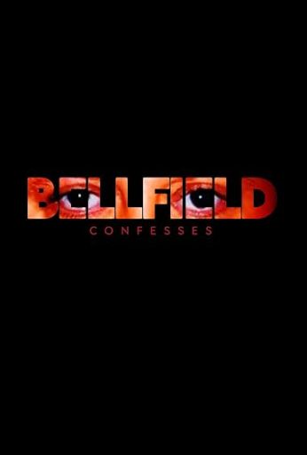 Bellfield Confesses